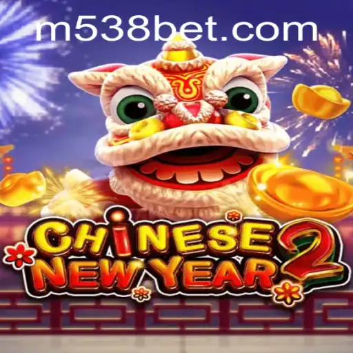 Descubra o Fascinante Mundo do Jogo CHINESENEWYEAR2 na Plataforma 538bet