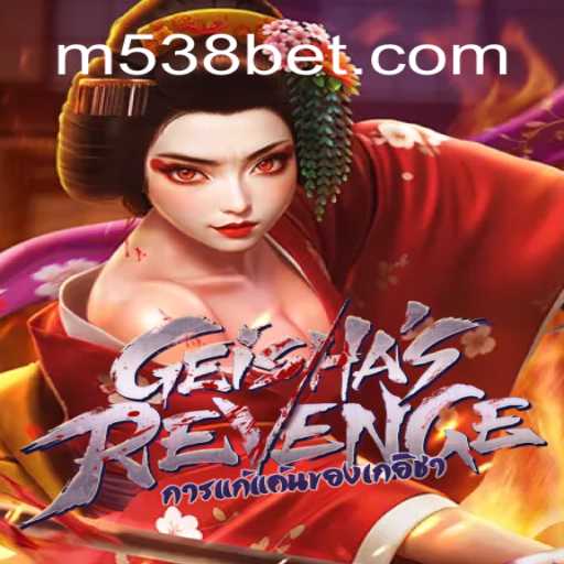 Descubra o Envolvente Mundo de GeishasRevenge na 538bet