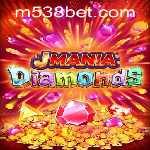 JManiaDiamonds: Explore o Fascinante Mundo dos Diamantes com 538bet